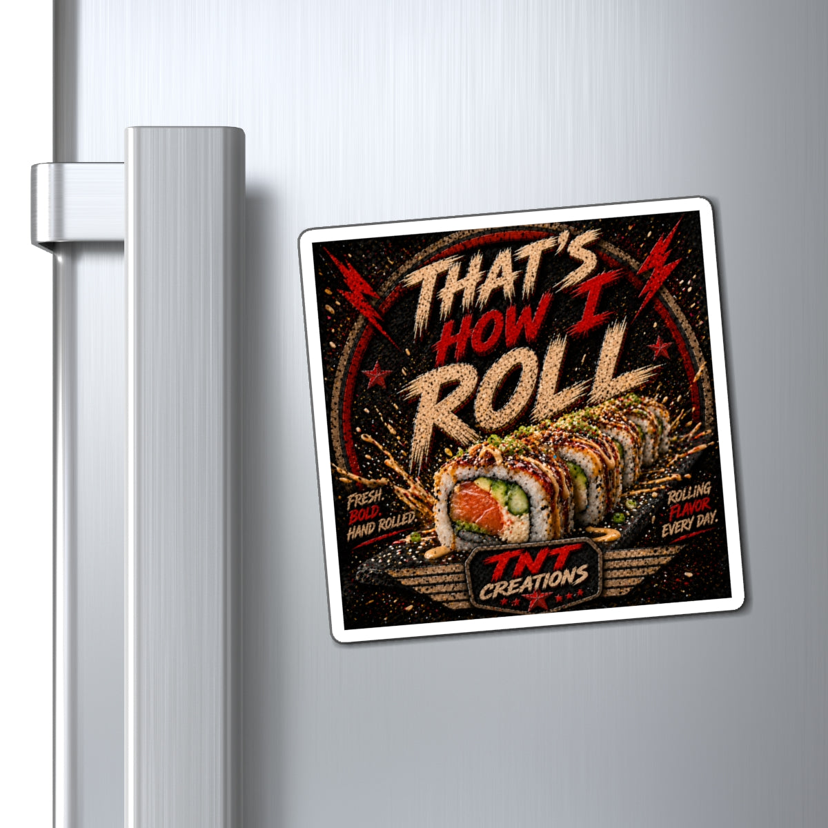 Sushi 'That's How I Roll' Magnet — Funny Kitchen Refrigerator Sticker