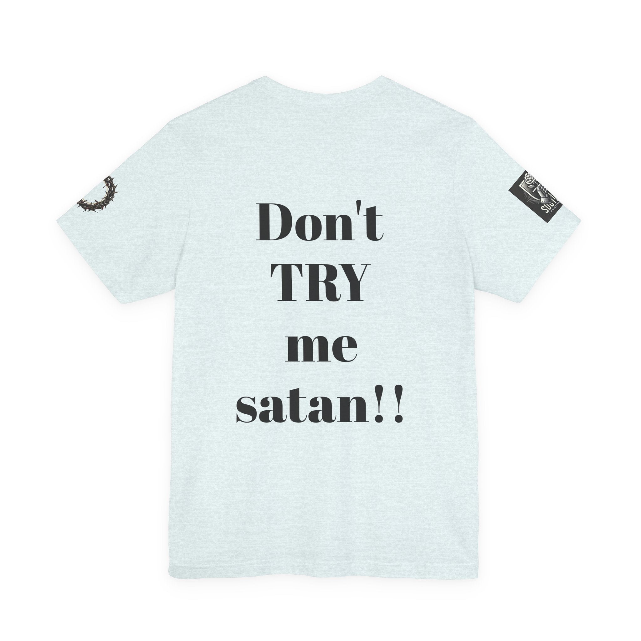 Christian Knight T-Shirt — "Be the Light" Crusader Graphic Tee (Don't Try Me Satan)