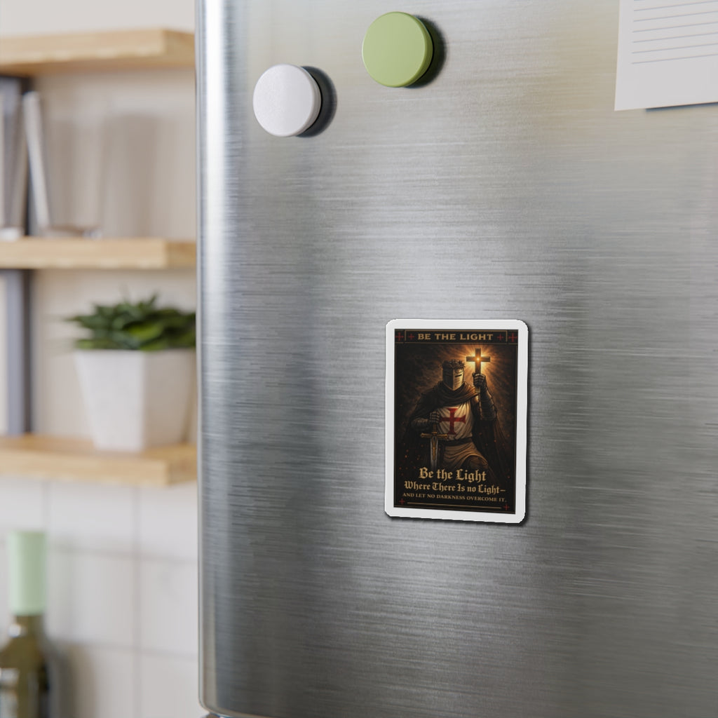 Die-Cut Magnet — "Be the Light" Crusader Knight Christian Faith Refrigerator Magnet