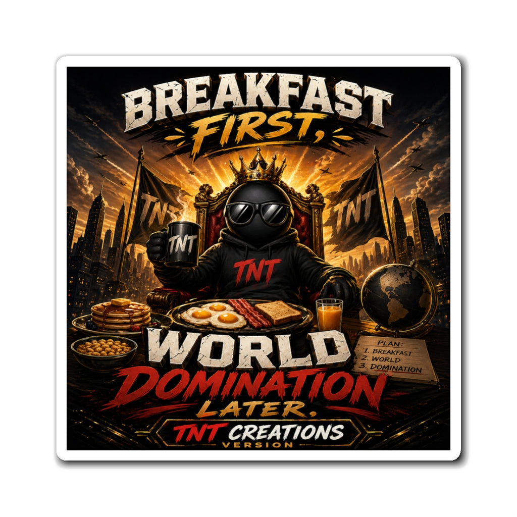 Breakfast First World Domination Magnet — Funny Breakfast Quote Fridge Magnet