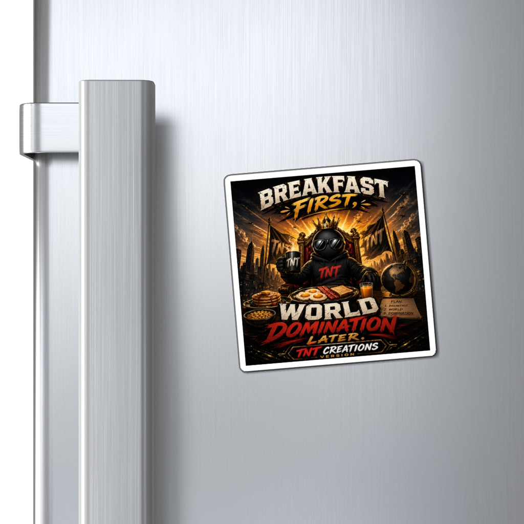 Breakfast First World Domination Magnet — Funny Breakfast Quote Fridge Magnet