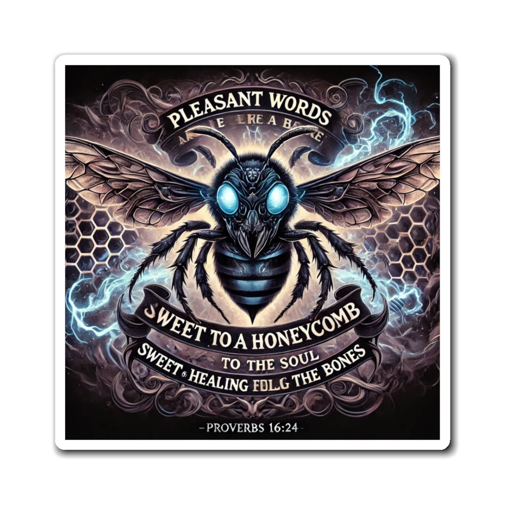 Bee Prayer Magnet — “Pleasant Words Are Sweet to a Honeycomb” Proverbs 16:24