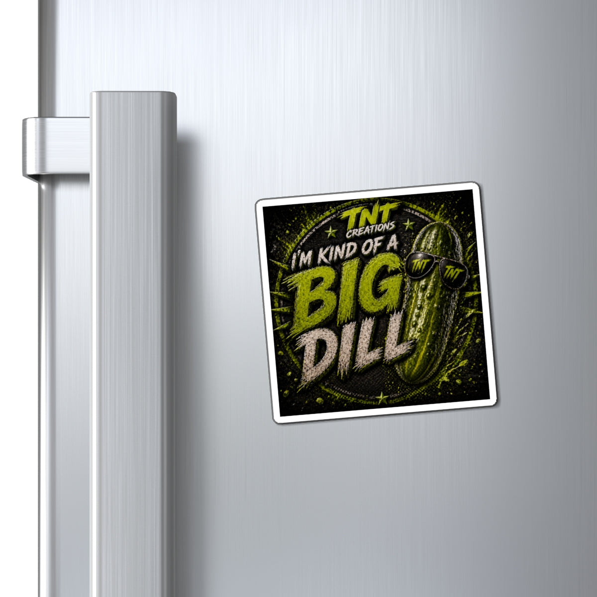 Magnet — "I'm Kind of a Big Dill" Funny Pickle Refrigerator Magnet