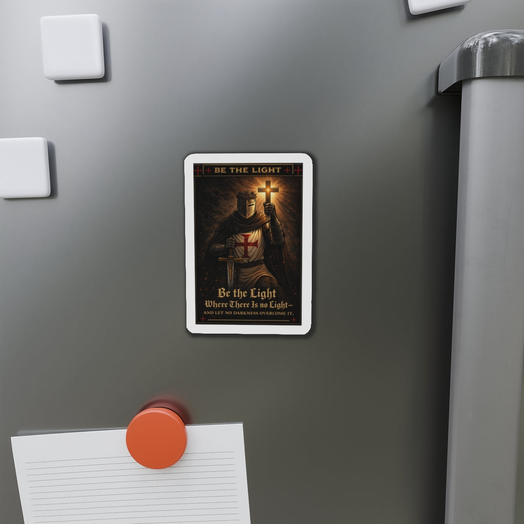 Die-Cut Magnet — "Be the Light" Crusader Knight Christian Faith Refrigerator Magnet