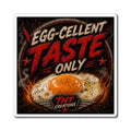 Egg-cellent Taste Only Magnet — Retro Fried Egg Kitchen Refrigerator Decor