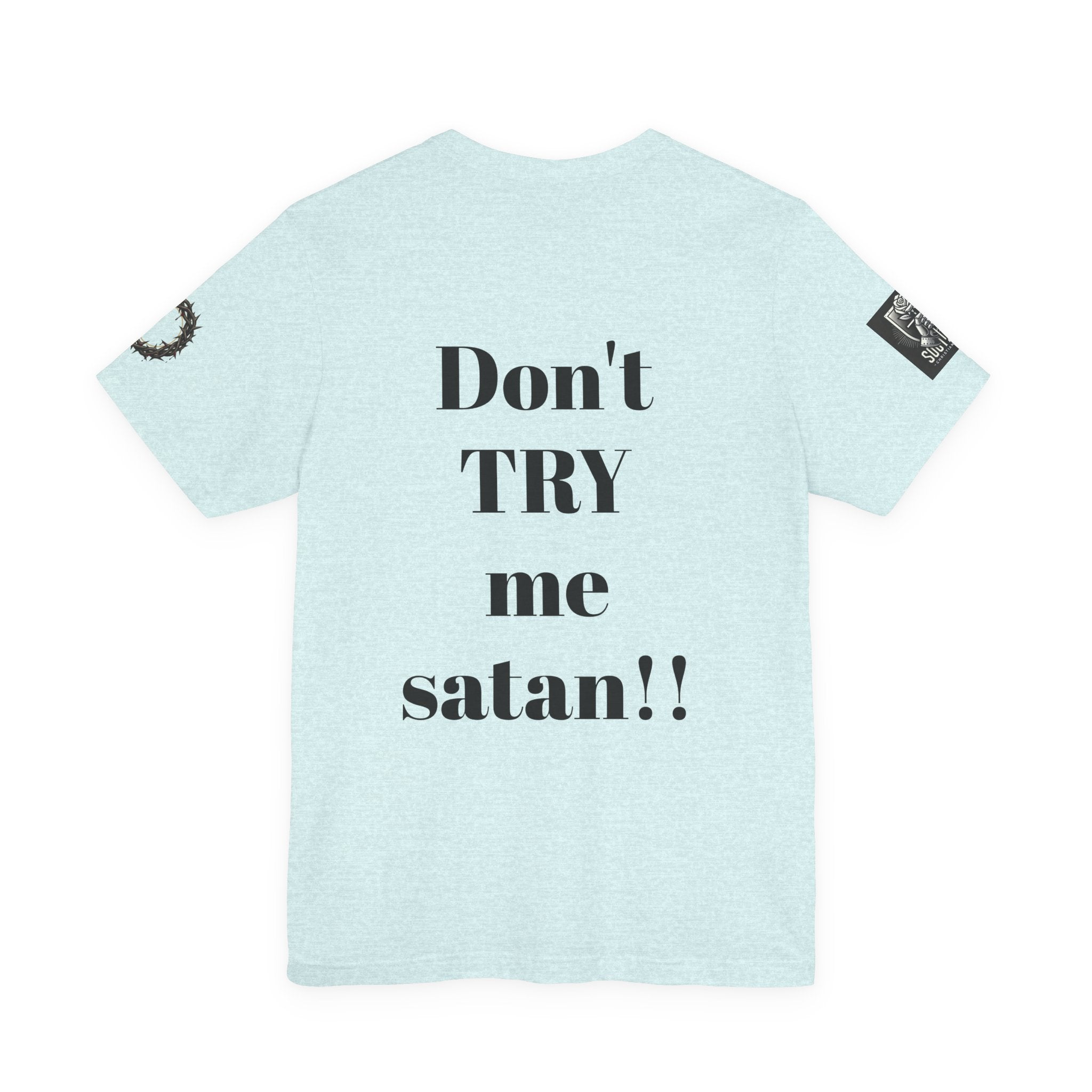Christian Knight T-Shirt — "Be the Light" Crusader Graphic Tee (Don't Try Me Satan)