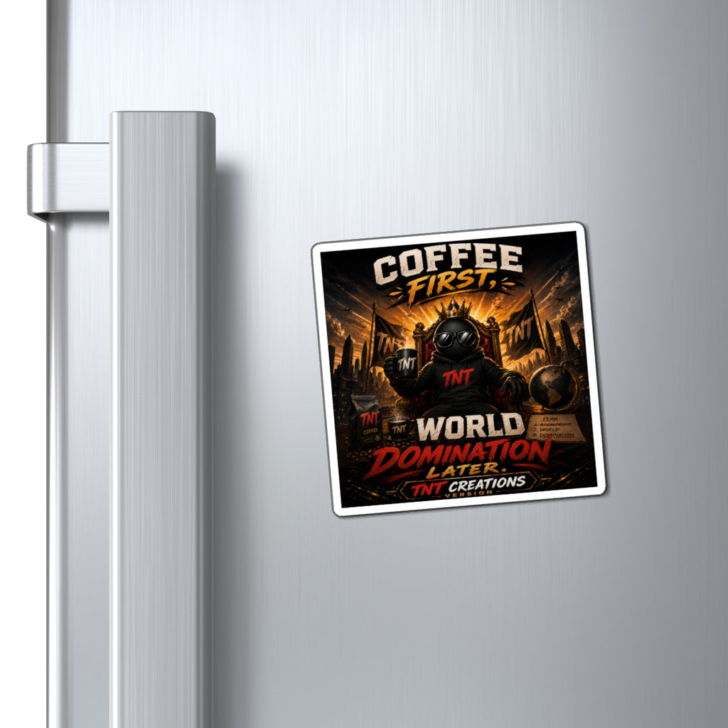 Coffee First Magnet — "World Domination Later" Retro Espresso Kitchen Magnet