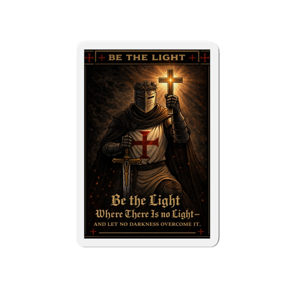 Die-Cut Magnet — "Be the Light" Crusader Knight Christian Faith Refrigerator Magnet