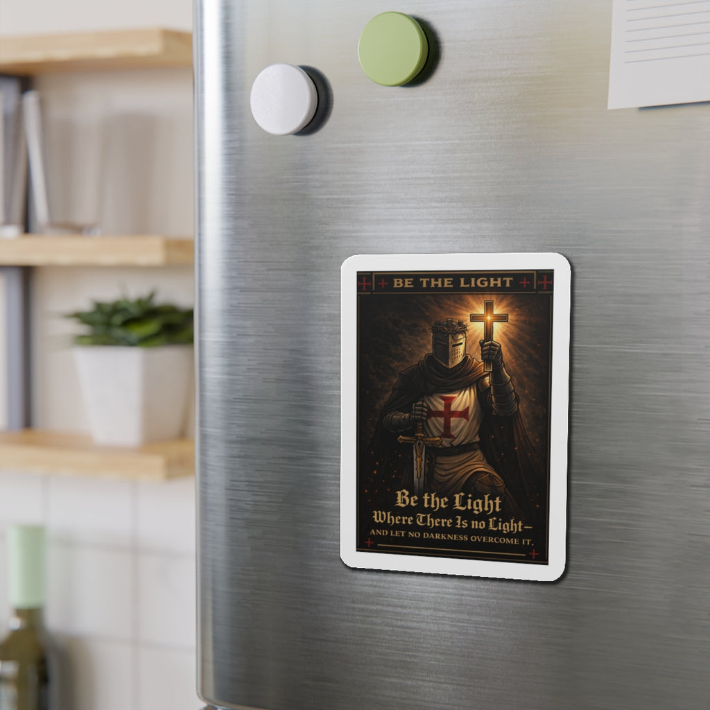 Die-Cut Magnet — "Be the Light" Crusader Knight Christian Faith Refrigerator Magnet