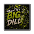 Magnet — "I'm Kind of a Big Dill" Funny Pickle Refrigerator Magnet