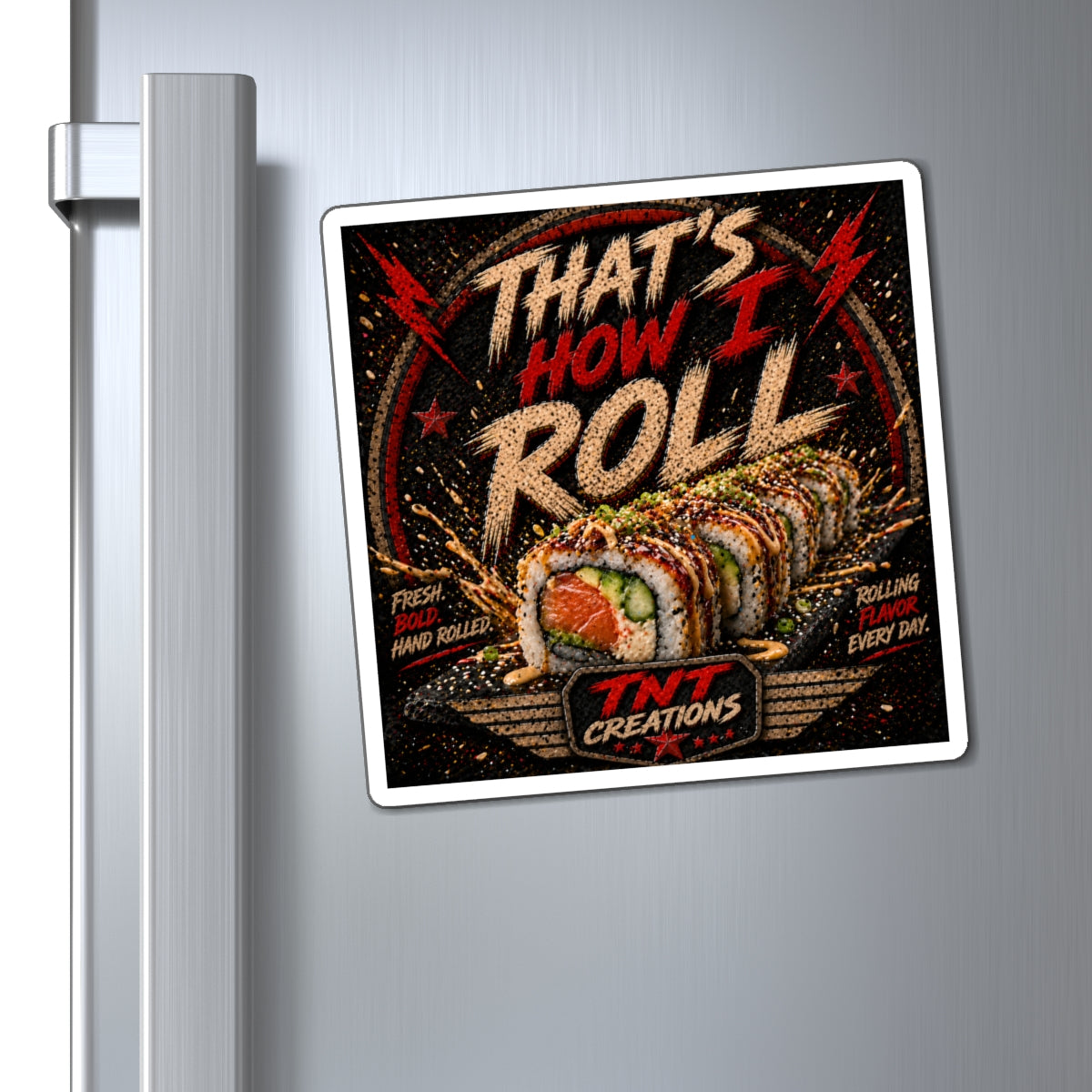 Sushi 'That's How I Roll' Magnet — Funny Kitchen Refrigerator Sticker
