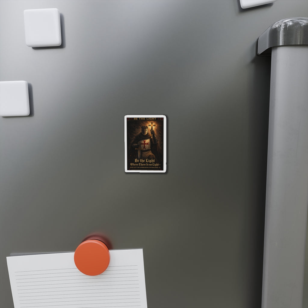 Die-Cut Magnet — "Be the Light" Crusader Knight Christian Faith Refrigerator Magnet