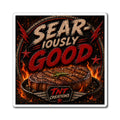 Sear-iously Good Steak Magnet — Grilling BBQ Kitchen Refrigerator Decor